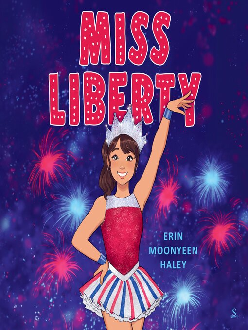 Title details for Miss Liberty by Erin Moonyeen Haley - Available
